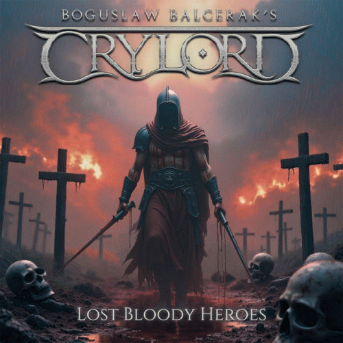 Boguslaw Balcerak's Crylord : Lost Bloody Heroes Boguslaw Balcerak's Crylord : Lost Bloody Heroes